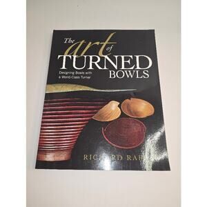 THE ART OF TURNED BOWLS PB Book by Richard Raffa Designing/Turning Bowls